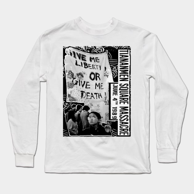 Tiananmen Square Massacre june 4th 1989 Long Sleeve T-Shirt by REDEEM the RUINS